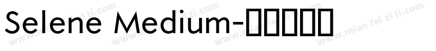 Selene Medium字体转换